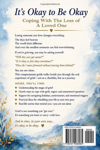 It's Okay to be Okay: Coping With The Loss of a Loved One