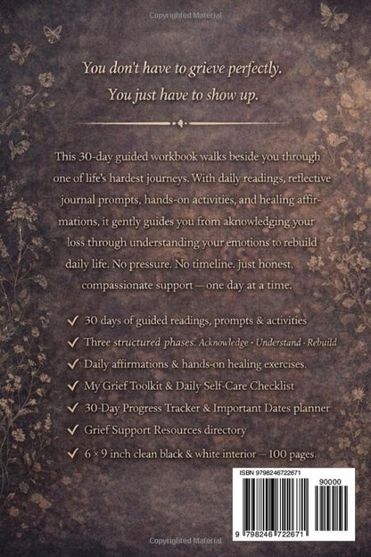 Grief Recovery Workbook: A Gentle 30-Day Guide to Process Loss, Understand Emotions and Rebuild Daily Life