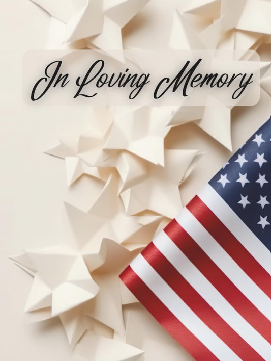 Guest Book: Funeral Service Guest Book, In Loving Memory – An Elegant Stars & Stripes Guest Book for Military Funerals and Patriotic Memorials