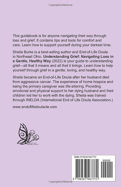Understanding Grief: Navigating Loss in a Gentle, Healthy Way (End-of-Life Guidance Series)