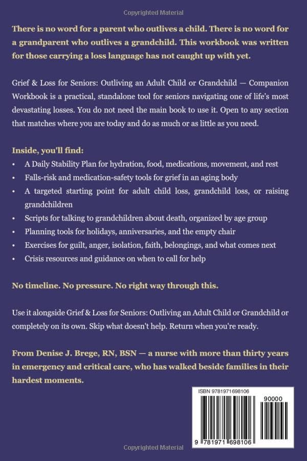 Grief & Loss for Seniors: Outliving an Adult Child or Grandchild Companion: Still Connected: Gentle Prompts and Guided Exercises for Your Hardest Moments