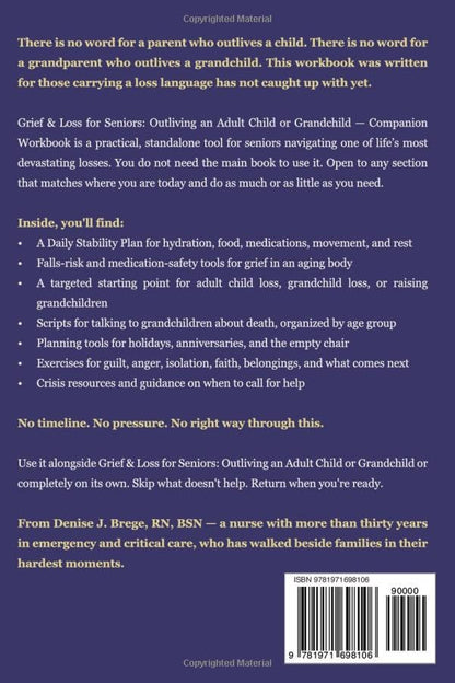 Grief & Loss for Seniors: Outliving an Adult Child or Grandchild Companion: Still Connected: Gentle Prompts and Guided Exercises for Your Hardest Moments