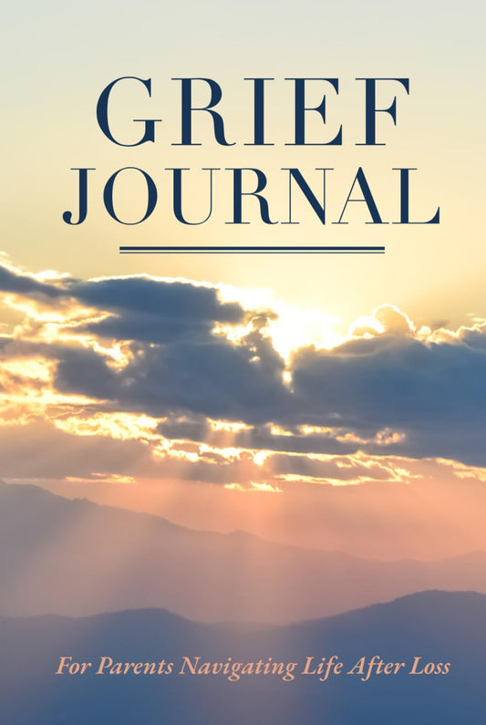 Grief Journal: For Parents Navigating Life After Loss