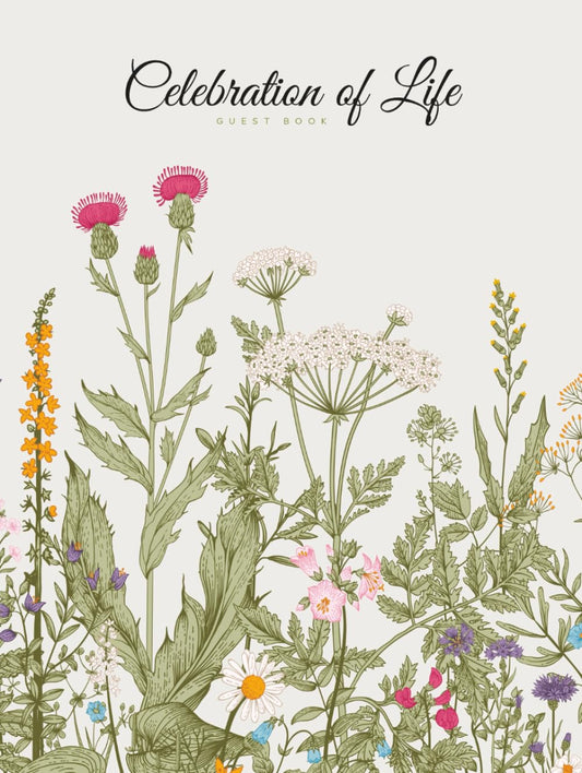Celebration of Life Guest Book: Funeral Guest Book Memorial Service Guest Book In Loving Memory of Loved Ones | Condolence Remembrance Register Sign ... Flowers Floral Art (Premium Cream Paper)