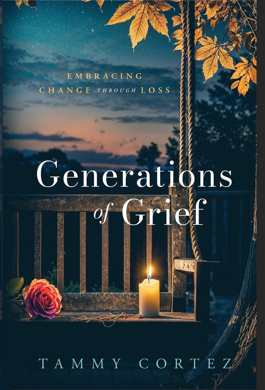 Generations of Grief: Embracing Change Through Loss